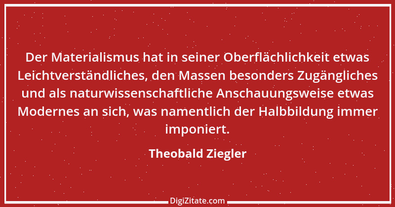 Zitat von Theobald Ziegler 6