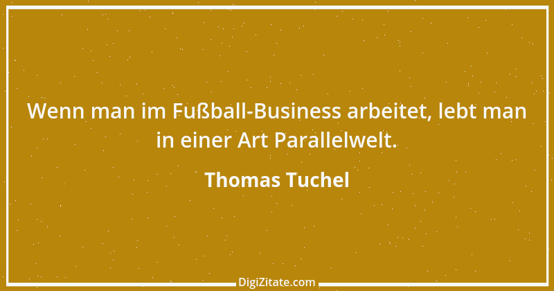 Zitat von Thomas Tuchel 1