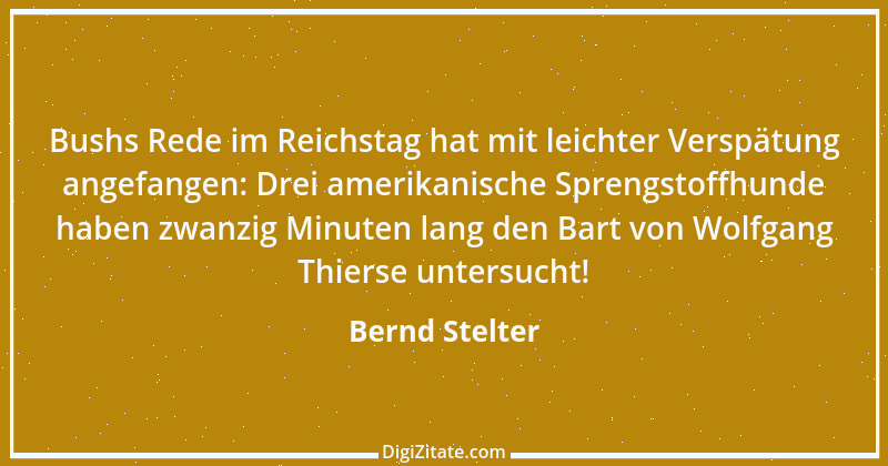 Zitat von Bernd Stelter 6