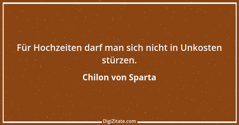 Zitat von Chilon von Sparta 7