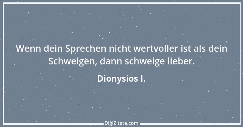 Zitat von Dionysios I. 1