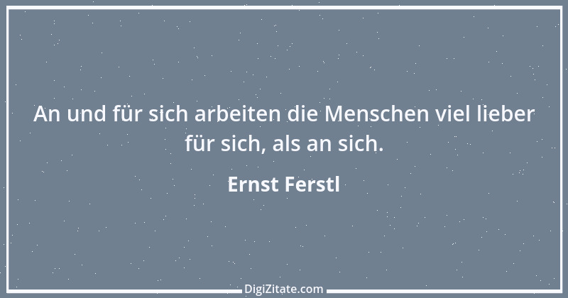 Zitat von Ernst Ferstl 1129