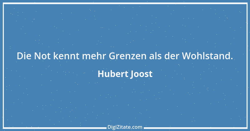 Zitat von Hubert Joost 242