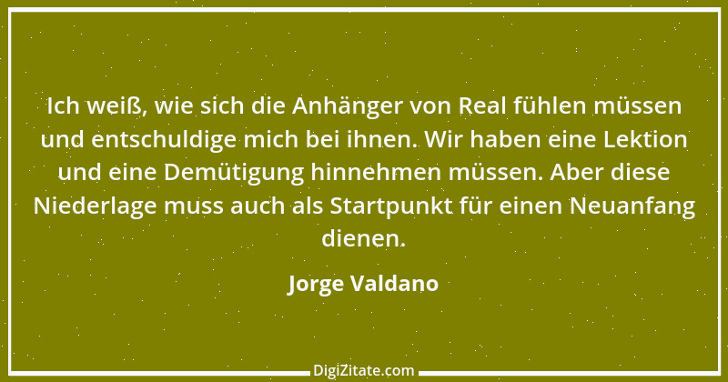 Zitat von Jorge Valdano 1