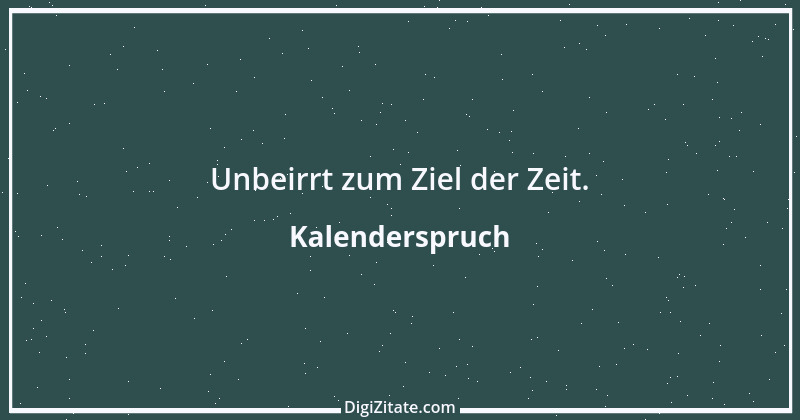 Zitat von Kalenderspruch 102