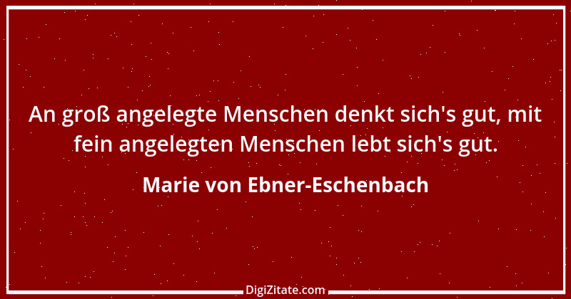 Zitat von Marie von Ebner-Eschenbach 656