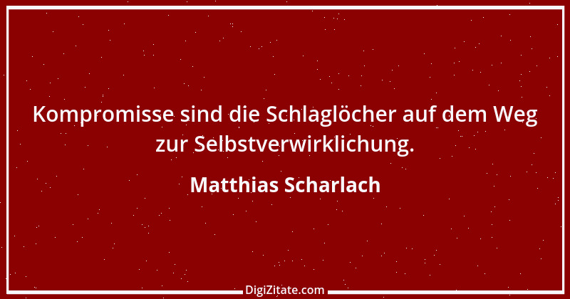 Zitat von Matthias Scharlach 3