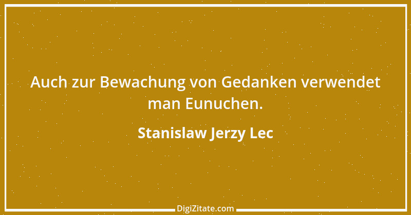 Zitat von Stanislaw Jerzy Lec 21