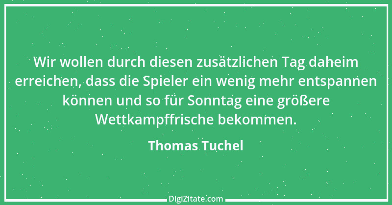 Zitat von Thomas Tuchel 2