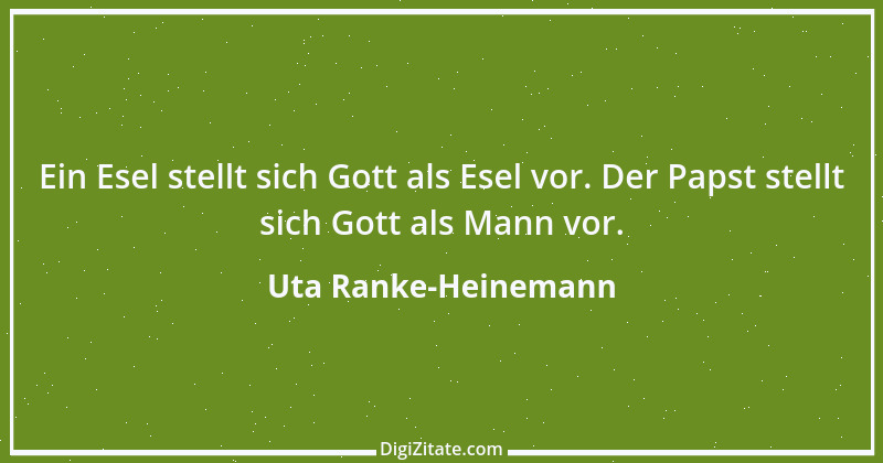 Zitat von Uta Ranke-Heinemann 4