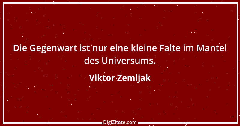 Zitat von Viktor Zemljak 1