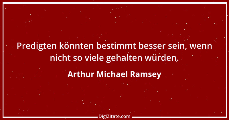 Zitat von Arthur Michael Ramsey 2