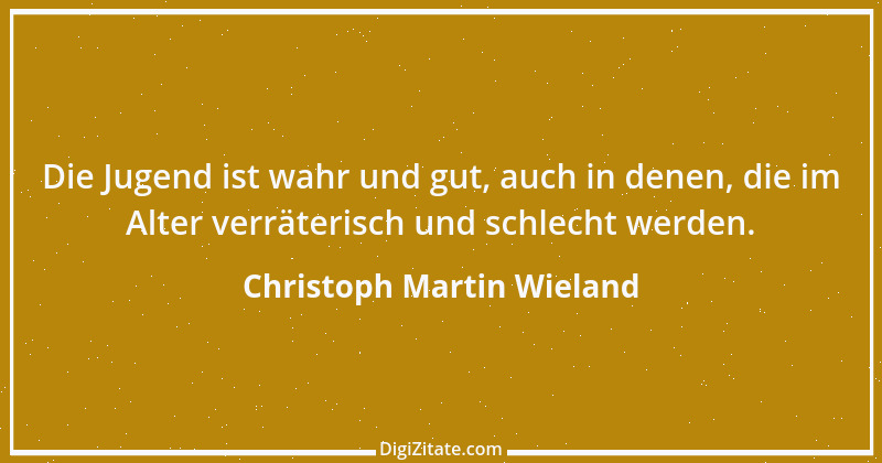 Zitat von Christoph Martin Wieland 112