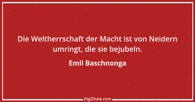 Zitat von Emil Baschnonga 85