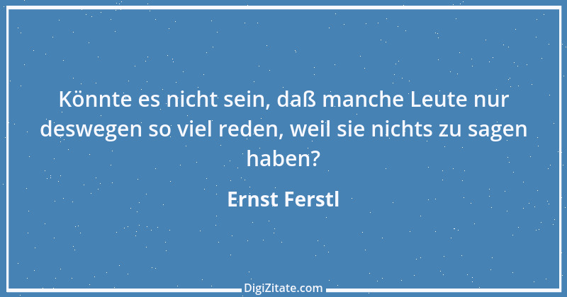 Zitat von Ernst Ferstl 1130