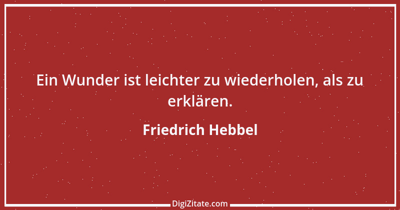 Zitat von Friedrich Hebbel 44