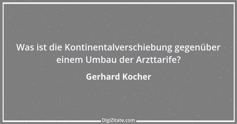 Zitat von Gerhard Kocher 198