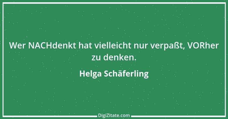 Zitat von Helga Schäferling 444