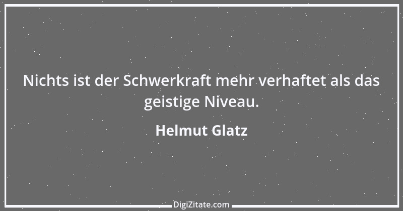 Zitat von Helmut Glatz 24