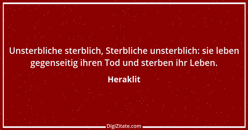 Zitat von Heraklit 100