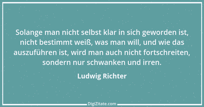 Zitat von Ludwig Richter 4