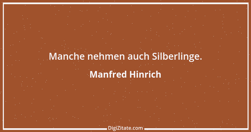 Zitat von Manfred Hinrich 2863