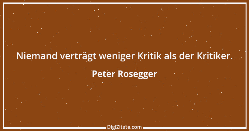 Zitat von Peter Rosegger 242