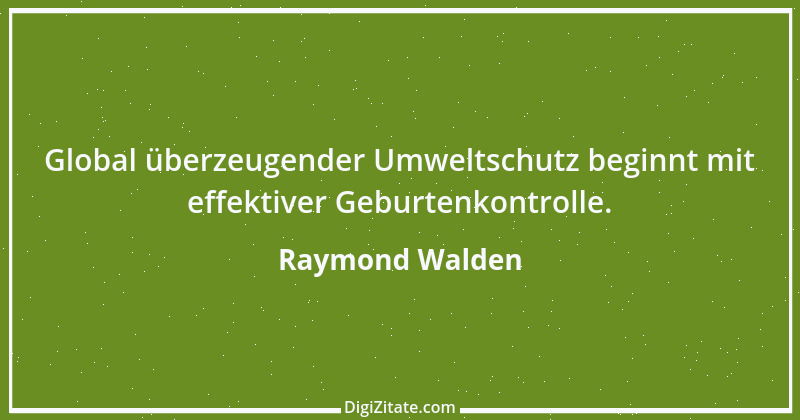 Zitat von Raymond Walden 162