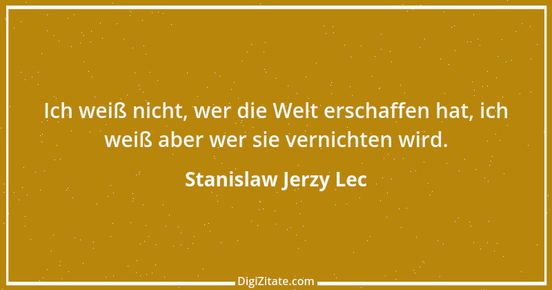 Zitat von Stanislaw Jerzy Lec 22