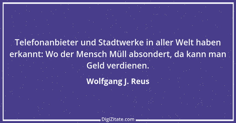 Zitat von Wolfgang J. Reus 529