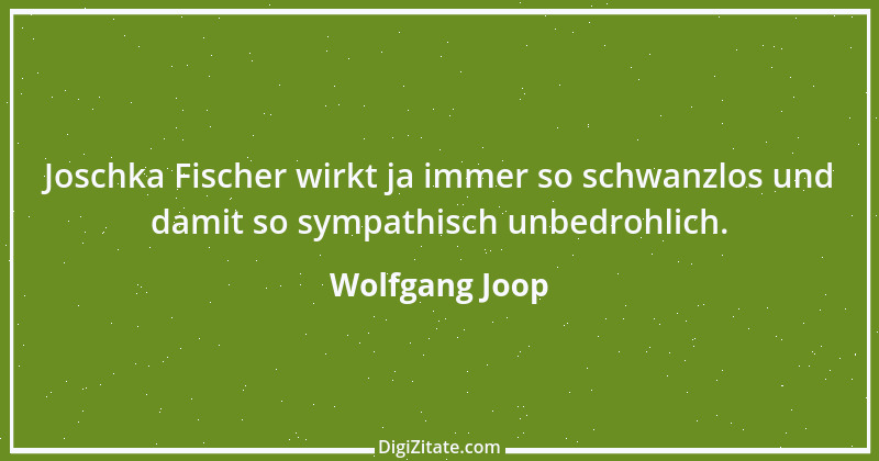 Zitat von Wolfgang Joop 14