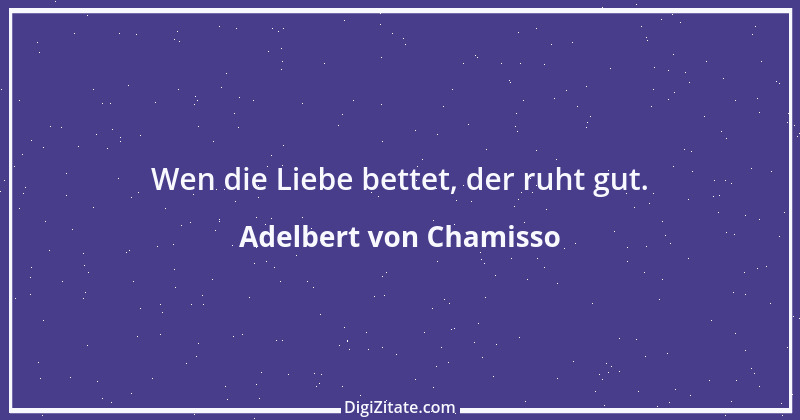 Zitat von Adelbert von Chamisso 42