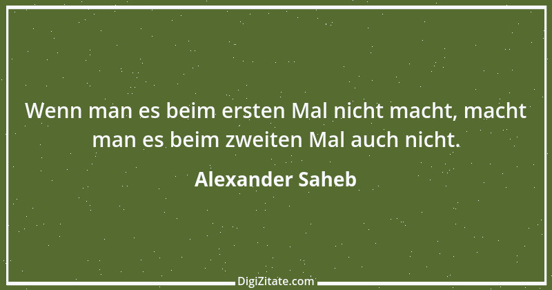 Zitat von Alexander Saheb 67