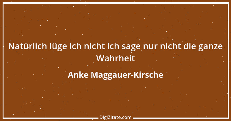 Zitat von Anke Maggauer-Kirsche 987