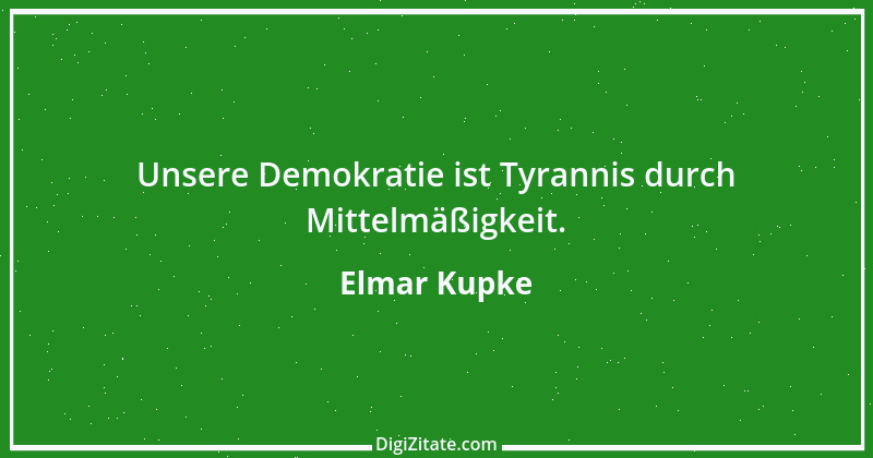 Zitat von Elmar Kupke 20