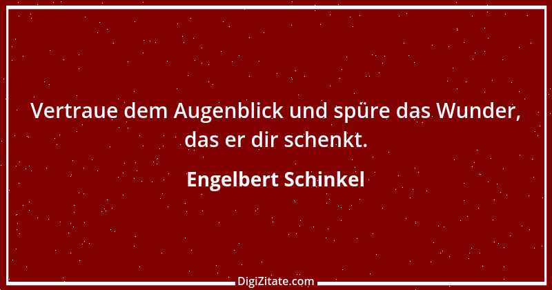 Zitat von Engelbert Schinkel 24