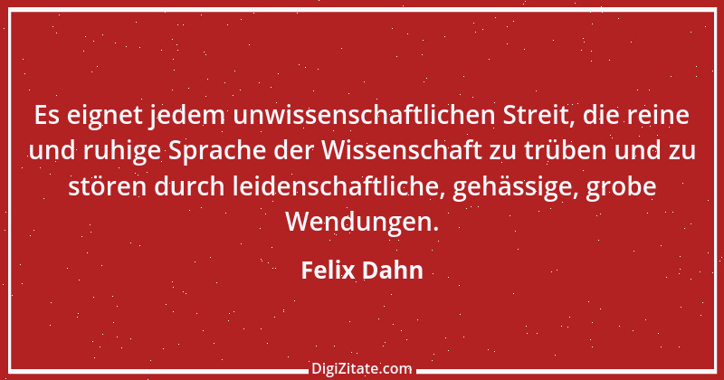 Zitat von Felix Dahn 13