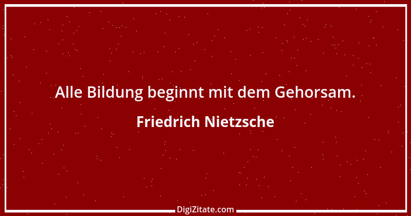 Zitat von Friedrich Nietzsche 1627