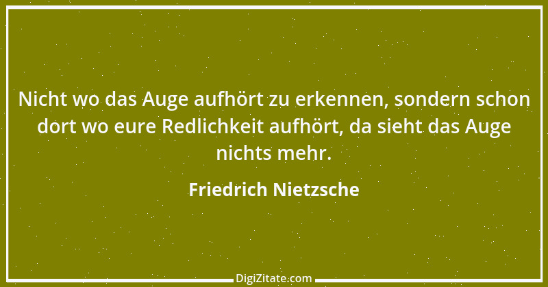 Zitat von Friedrich Nietzsche 627