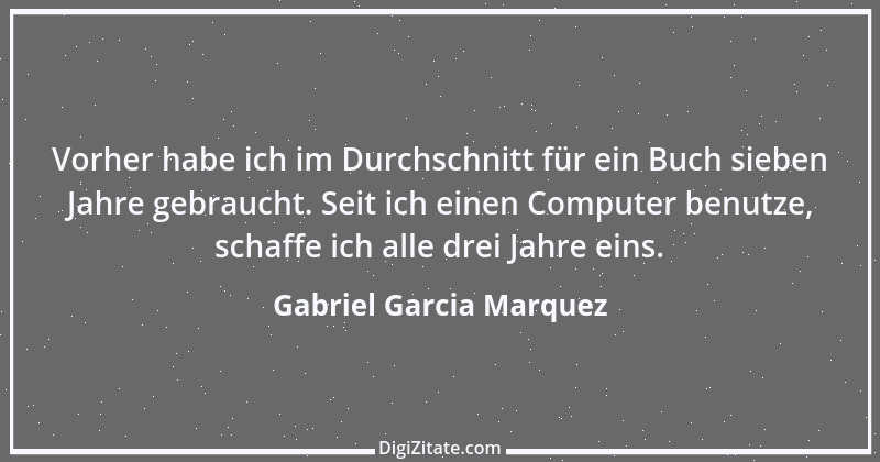 Zitat von Gabriel Garcia Marquez 16