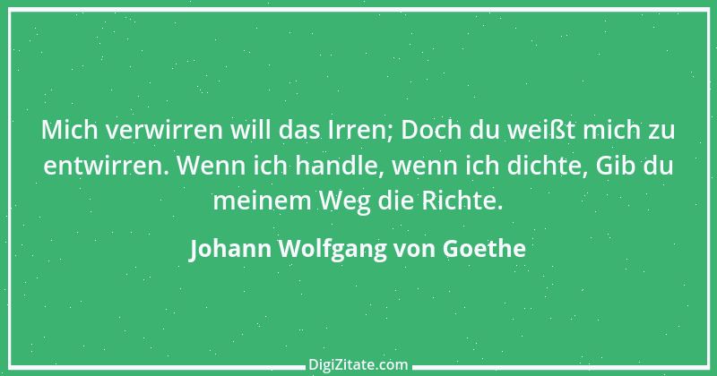 Zitat von Johann Wolfgang von Goethe 690