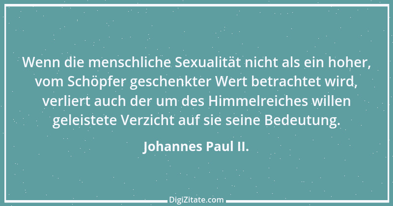 Zitat von Johannes Paul II. 33