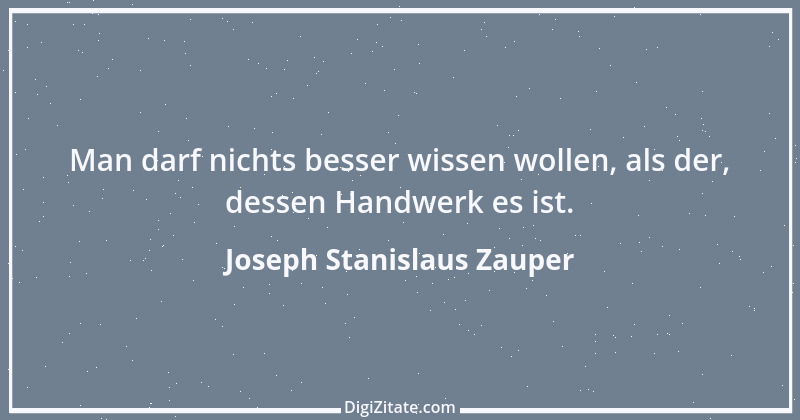 Zitat von Joseph Stanislaus Zauper 13