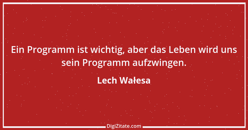 Zitat von Lech Wałesa 21