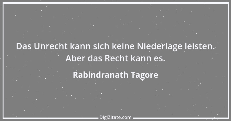 Zitat von Rabindranath Tagore 25