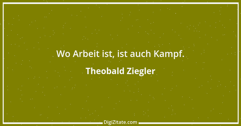 Zitat von Theobald Ziegler 9