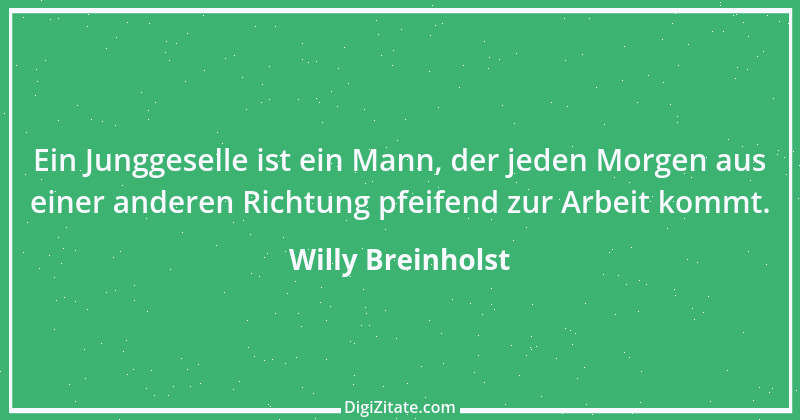 Zitat von Willy Breinholst 24