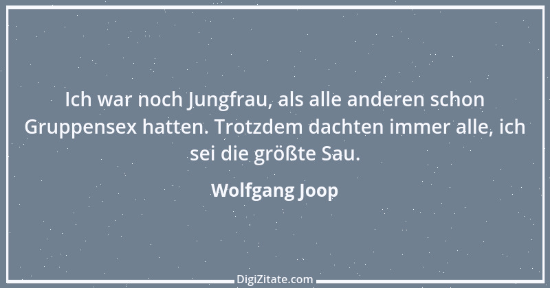 Zitat von Wolfgang Joop 15