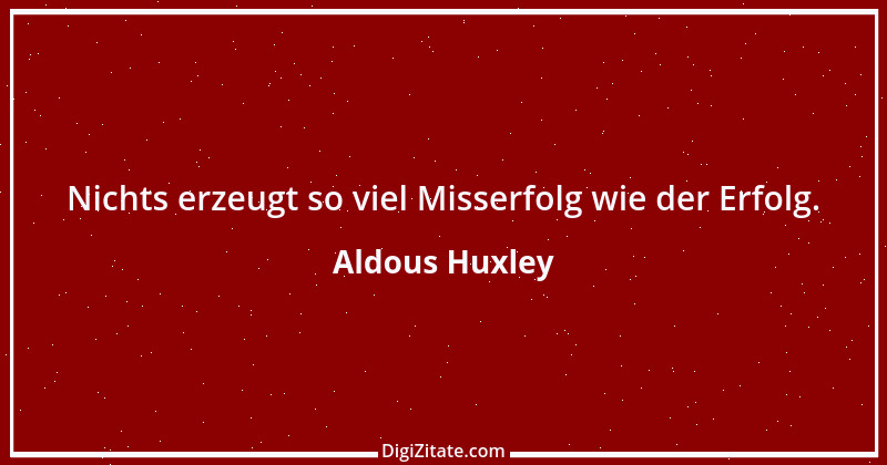 Zitat von Aldous Huxley 2