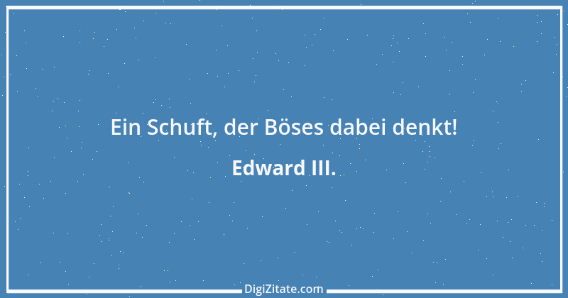 Zitat von Edward III. 2